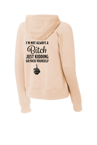 Women’s “I’m Not Always A Lady” Pullover Hoodie