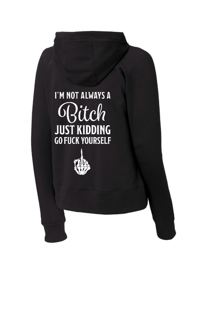 Ladies I’m Not Always Pullover